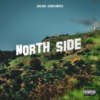 North Side by Bob Deniro