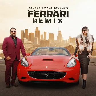 Ferrari (Remix) by Baldev Aujla Bullet