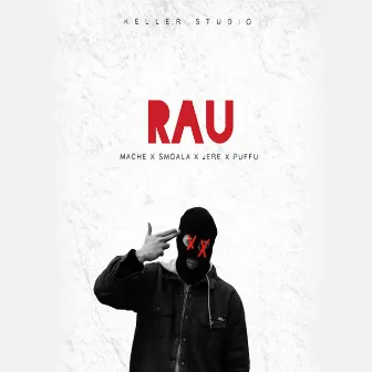 Rau by Mache