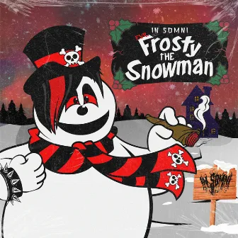 Frosty The Snowman (Reimagined) by In Somni