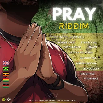 Pray Riddim by The Yellow Drum Studio