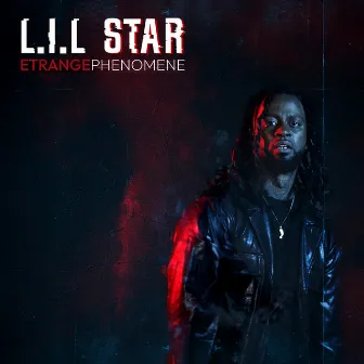 Étrange Phénomène by L.I.L Star