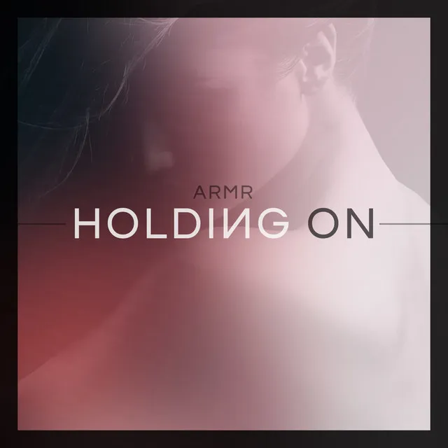 Holding On