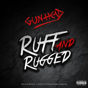 Ruff and Rugged by GUN-HEAD