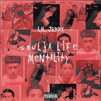 Soulja Life Mentality by Lil Jerry