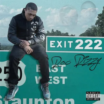 Exit 222 by Roc Rizzy