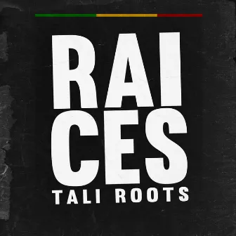 Raíces by Tali Roots