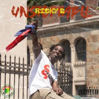 Unstoppable by Ricky B