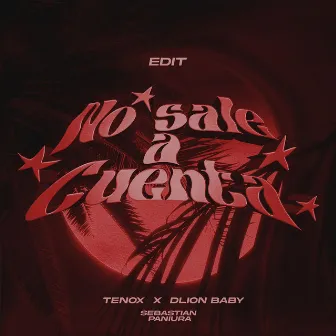 No Sale a Cuenta by Dlion Baby