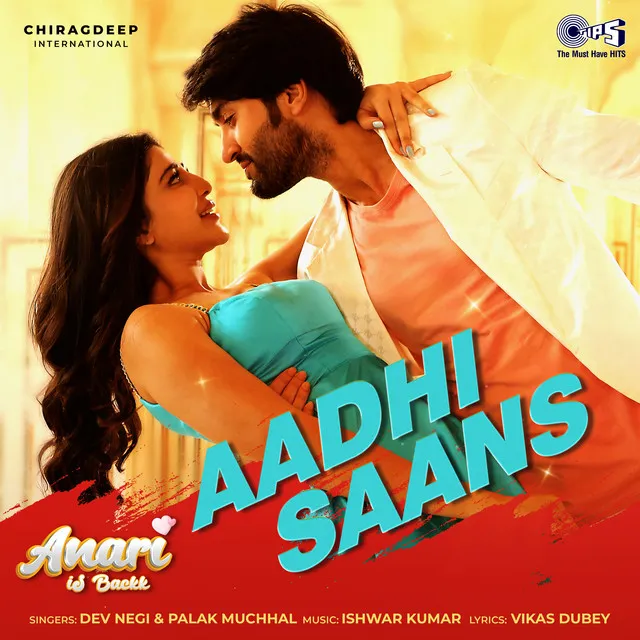 Aadhi Saans (From "Anari Is Backk")