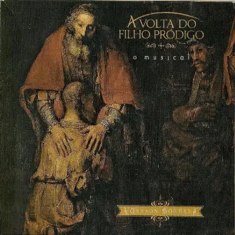 A Volta do Filho Pródigo by Gerson Borges