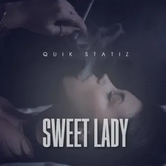 Sweet Lady by Quik Statiz