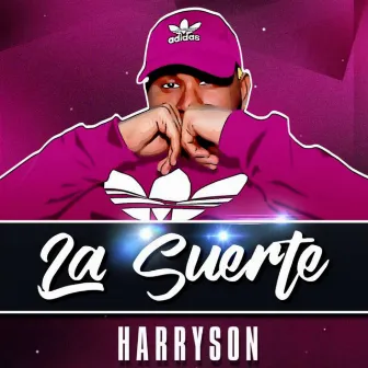 La Suerte by Harryson