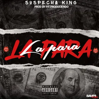 La Para by La Sospecha King