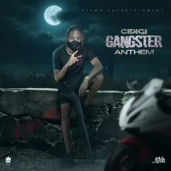 Gangster Anthem by Cidigi