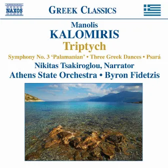 Kalomiris: Symphony No. 3 / Triptychon / 3 Greek Dances by Manolis Kalomiris