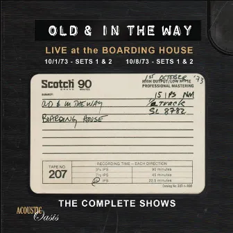 The Complete Boarding House Shows by Old & In The Way