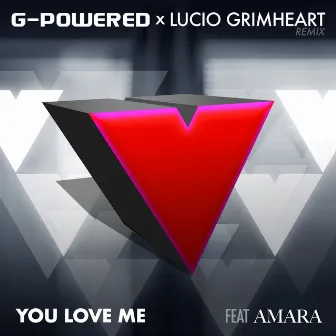 You Love Me (Lucio Grimheart Remix) by Lucio Grimheart