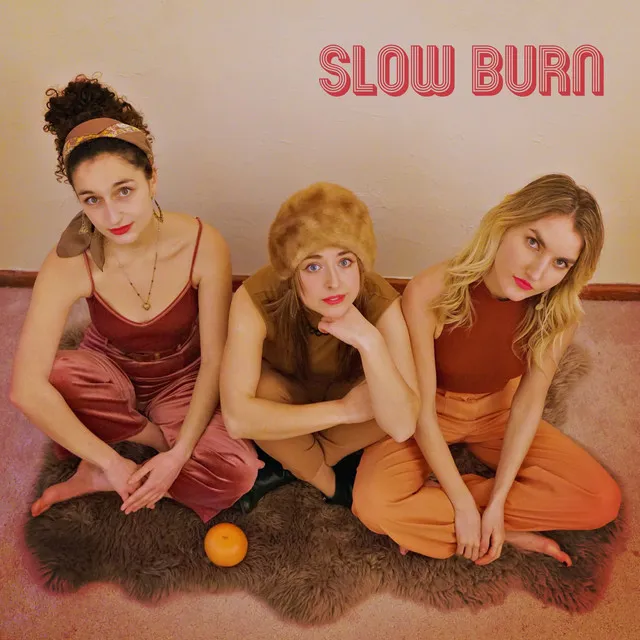 Slow Burn