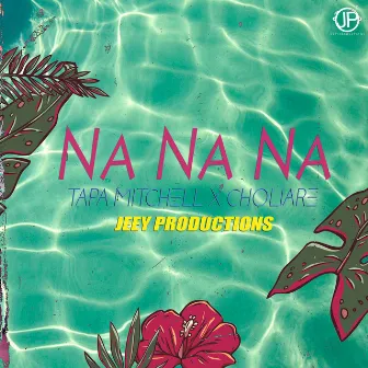 Na Na Na by Jeey Productions