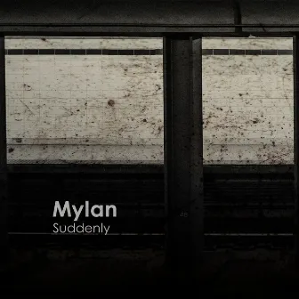 Suddenly - Single by Mylan