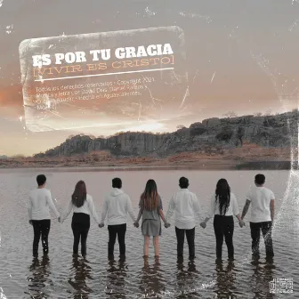 Es Por Tu Gracia (Vivir Es Cristo) by David Dias