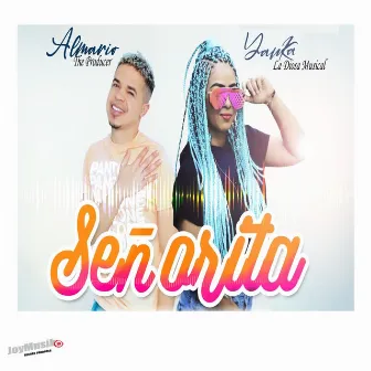 Señorita by Yanka La Diosa Musical