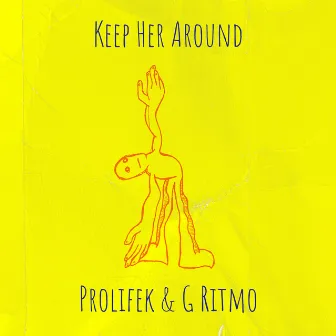 Keep Her Around by G Ritmo