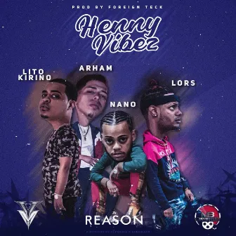 Henny Vibez by Nano La Diferencia