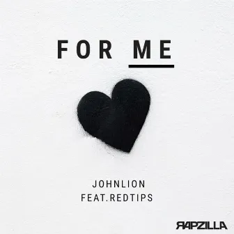 For Me by JohnLion