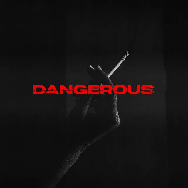 Dangerous