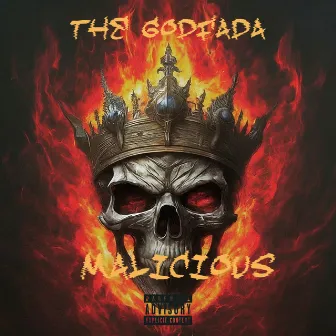 Malicious by The Godfada