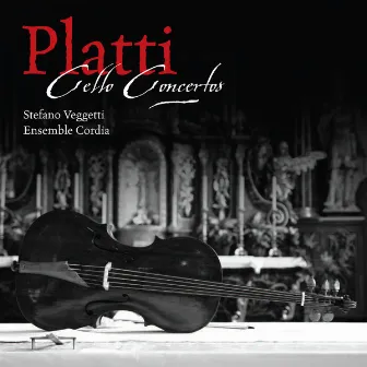 Platti: Cello Concertos by Giovanni Benedetto Platti