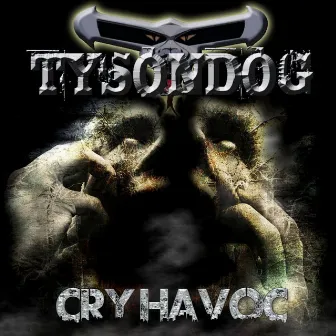 Cry Havoc by Tysondog