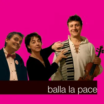 Balla La Pace by Roberto Freak Antoni