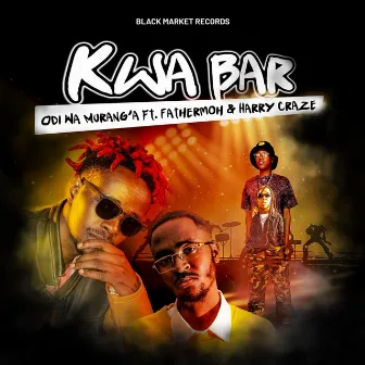 Kwa Bar by Odi Wa Muranga