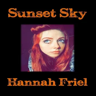 Sunset Sky by Hannah Friel