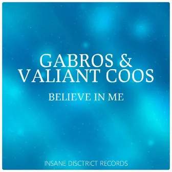 Believe in Me by Gabros