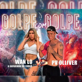 Golpe Com Golpe by Pv Olliver