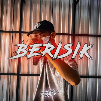 BERISIK! by MBXN