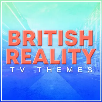 British Reality TV Themes by Sofa Sounds