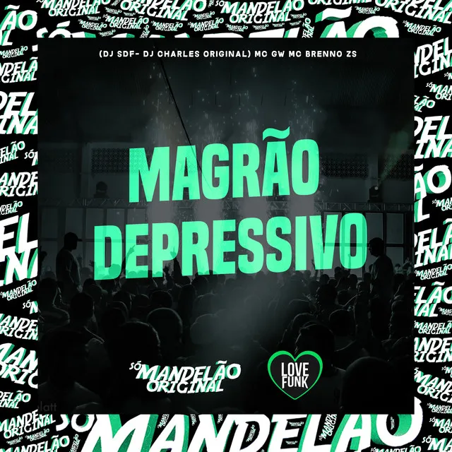 Magrão Depressivo