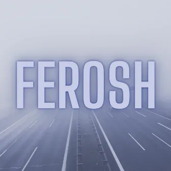 FEROSH by Daniel Generic