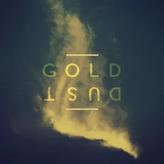 Gold Dust by SWELLS