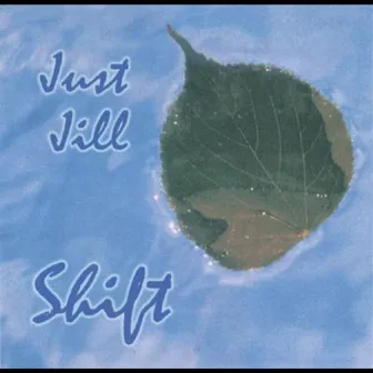 Shift by Just Jill