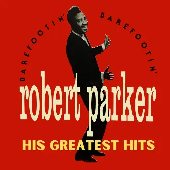 His Greatest Hits by Robert Parker