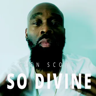 So Divine by Glen Scott