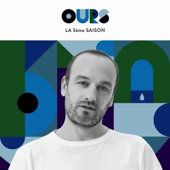 La 5ème saison by Ours