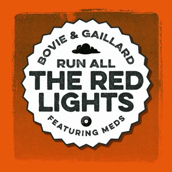 Run All The Red Lights by Bovie