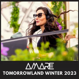 TOMORROWLAND WINTER 2023 - March 20, Live Recording at Mountain Stage (DJ Mix) by AMARE